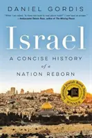 Izrael: Stručné dějiny znovuzrozeného národa - Israel: A Concise History of a Nation Reborn