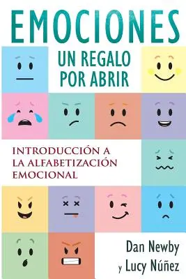 Emotions, un Regalo por Abrir: Introduccin a la Alfabetizacin Emocional
