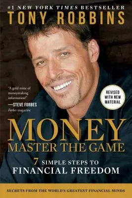 Peníze Ovládněte hru: 7 jednoduchých kroků k finanční svobodě - Money Master the Game: 7 Simple Steps to Financial Freedom