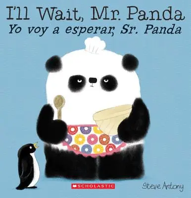 Počkám, pane Pando / Yo Voy a Esperar, Sr. Panda (dvojjazyčně) - I'll Wait, Mr. Panda / Yo Voy a Esperar, Sr. Panda (Bilingual)