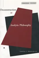 Dekonstrukce jako analytická filosofie - Deconstruction as Analytic Philosophy