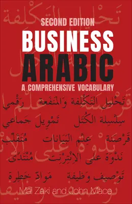 Obchodní arabština: A Comprehensive Vocabulary, Second Edition: Arabská arabština: komplexní slovník, druhé vydání - Business Arabic: A Comprehensive Vocabulary, Second Edition