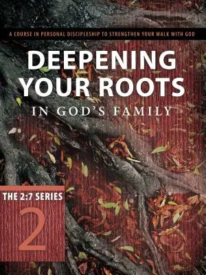 Prohloubení kořenů v Boží rodině: Posilujte se ve víře, jak jste byli naučeni - Deepening Your Roots in God's Family: Strengthened in the Faith as You Were Taught