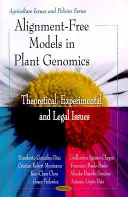Bezpříznakové modely v genomice rostlin - teoretické, experimentální a právní otázky - Alignment-Free Models in Plant Genomics - Theoretical, Experimental & Legal Issues