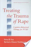 Léčba traumatu ze znásilnění: Kognitivně-behaviorální terapie pro osoby se zdravotním postižením - Treating the Trauma of Rape: Cognitive-Behavioral Therapy for Ptsd