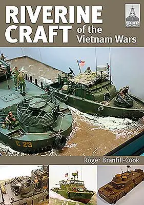 Říční plavidla vietnamských válek - Riverine Craft of the Vietnam Wars
