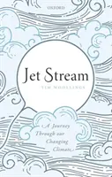 Tryskový proud: Cesta přes měnící se klima - Jet Stream: A Journey Through Our Changing Climate