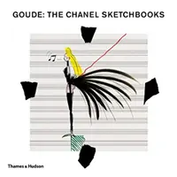 Goude: Goude: Skicáky Chanel - Goude: The Chanel Sketchbooks