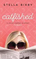 Catfished: Záhada Rylie Cooperové, kniha první - Catfished: A Rylie Cooper Mystery, Book One