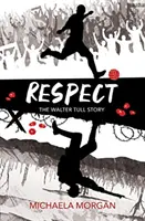 Respekt - Příběh Waltera Tulla - Respect - The Walter Tull Story