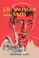 J. D. Salinger a nacisté - J. D. Salinger and the Nazis