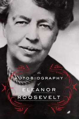 Autobiografie Eleanor Rooseveltové - The Autobiography of Eleanor Roosevelt