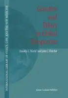 Genetika a etika v globální perspektivě - Genetics and Ethics in Global Perspective