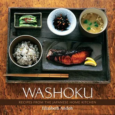 Washoku: Recepty z japonské domácí kuchyně - Washoku: Recipes from the Japanese Home Kitchen