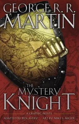 Tajemný rytíř: A Graphic Novel, 1. - The Mystery Knight: A Graphic Novel