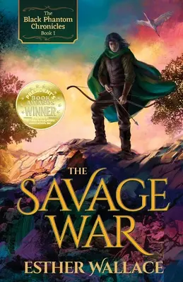 Divoká válka: Kroniky Černého přízraku (kniha 1) - The Savage War: The Black Phantom Chronicles (Book 1)