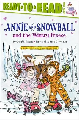 Annie and Snowball and the Wintry Freeze, 8: Ready-To-Read Level 2 (Annie a Sněhová koule a zimní mráz) - Annie and Snowball and the Wintry Freeze, 8: Ready-To-Read Level 2