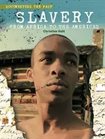 Otroctví: Od Afriky po Ameriku - Slavery: From Africa to the Americas