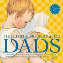 Malá velká kniha pro tatínky, revidované vydání - The Little Big Book for Dads, Revised Edition
