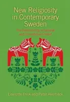 Nová religiozita v současném Švédsku: Studie Dalarna v národním a mezinárodním kontextu - New Religiosity in Contemporary Sweden: The Dalarna Study in National and International Context