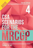 Scénáře CSA pro MRCGP, čtvrté vydání (Das Thomas (GP in London)) - CSA Scenarios for the MRCGP, fourth edition (Das Thomas (GP in London))