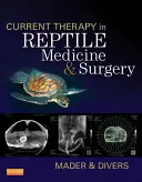 Současná terapie v medicíně a chirurgii plazů - Current Therapy in Reptile Medicine & Surgery