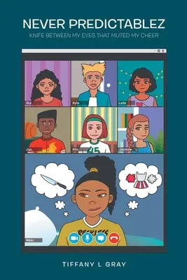 Never Predictablez: Knife Between My Eyes That Muted My Cheer (Nůž mezi očima, který ztlumil mou radost) - Never Predictablez: Knife Between My Eyes That Muted My Cheer