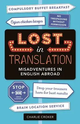 Ztraceno v překladu: Nešťastné příhody s angličtinou v zahraničí - Lost in Translation: Misadventures in English Abroad