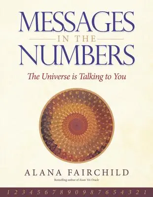 Zprávy v číslech: Vesmír k vám promlouvá - Messages in the Numbers: The Universe Is Talking to You
