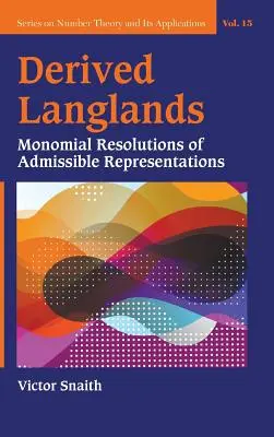 Odvozené Langlandovy: Monomiální řešení přípustných reprezentací - Derived Langlands: Monomial Resolutions of Admissible Representations