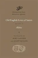 Staroanglické životy svatých - Old English Lives of Saints