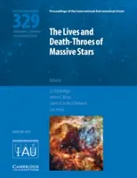 Život a smrtelné pochody hmotných hvězd (Iau S329) - The Lives and Death-Throes of Massive Stars (Iau S329)