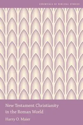 Novozákonní křesťanství v římském světě - New Testament Christianity in the Roman World