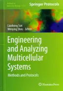 Inženýrství a analýza mnohobuněčných systémů: Metody a protokoly - Engineering and Analyzing Multicellular Systems: Methods and Protocols