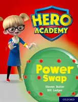 Hrdinská akademie: Purple Book Band: Power Swap - Hero Academy: Oxford Level 8, Purple Book Band: Power Swap
