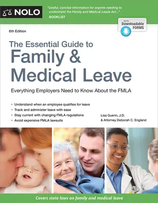 Základní průvodce rodinnou a zdravotní dovolenou - The Essential Guide to Family & Medical Leave
