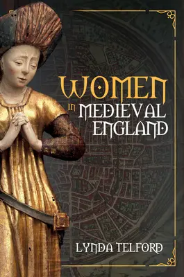 Ženy ve středověké Anglii - Women in Medieval England