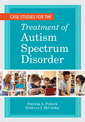 Případové studie pro léčbu poruch autistického spektra - Case Studies for the Treatment of Autism Spectrum Disorder