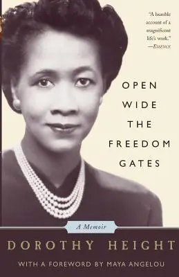 Otevřete dokořán brány svobody: A Memoir (Vzpomínky) - Open Wide the Freedom Gates: A Memoir