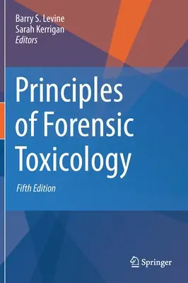 Zásady soudní toxikologie - Principles of Forensic Toxicology