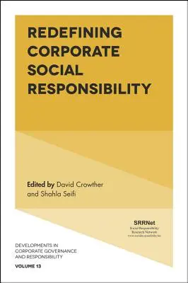 Nové vymezení společenské odpovědnosti firem - Redefining Corporate Social Responsibility