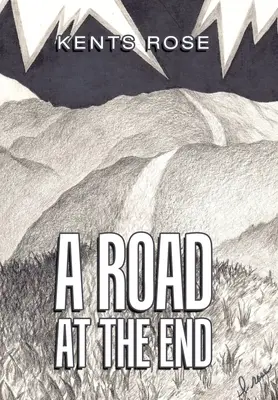 Cesta na konci - A Road at The End