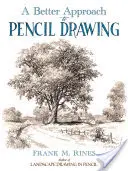 Lepší přístup ke kreslení tužkou - A Better Approach to Pencil Drawing