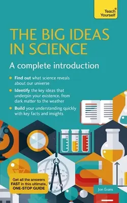 Velké myšlenky ve vědě: Vědecké myšlenky: kompletní úvod do problematiky - Big Ideas in Science: A Complete Introduction