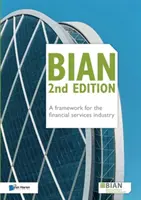 BIAN 2. vydání - Rámec pro odvětví finančních služeb - BIAN 2nd Edition - A framework for the financial services industry