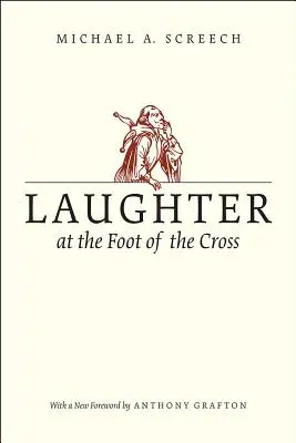 Smích u paty kříže - Laughter at the Foot of the Cross