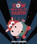 Kráva, která spadla na zem - Cow Who Fell to Earth