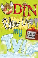 Odin mi vyhodil do vzduchu televizi! - Odin Blew Up My Tv!