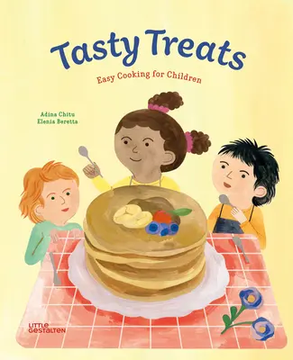 Chutné dobroty: Snadné vaření pro děti - Tasty Treats: Easy Cooking for Children