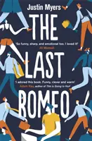 Poslední Romeo - debut ostrý jako břitva, který rozesměje každého - Last Romeo - A razor-sharp, laugh-out-loud debut